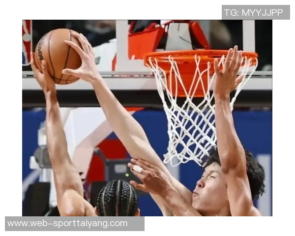 菜鸟杨瀚森表现亮眼乐福高效得分科比桑德斯助攻全能展现